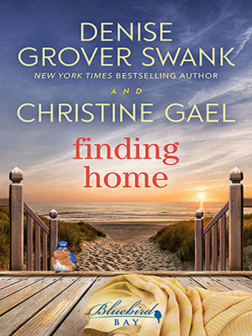 Title details for Finding Home by Denise Grove Swank - Available